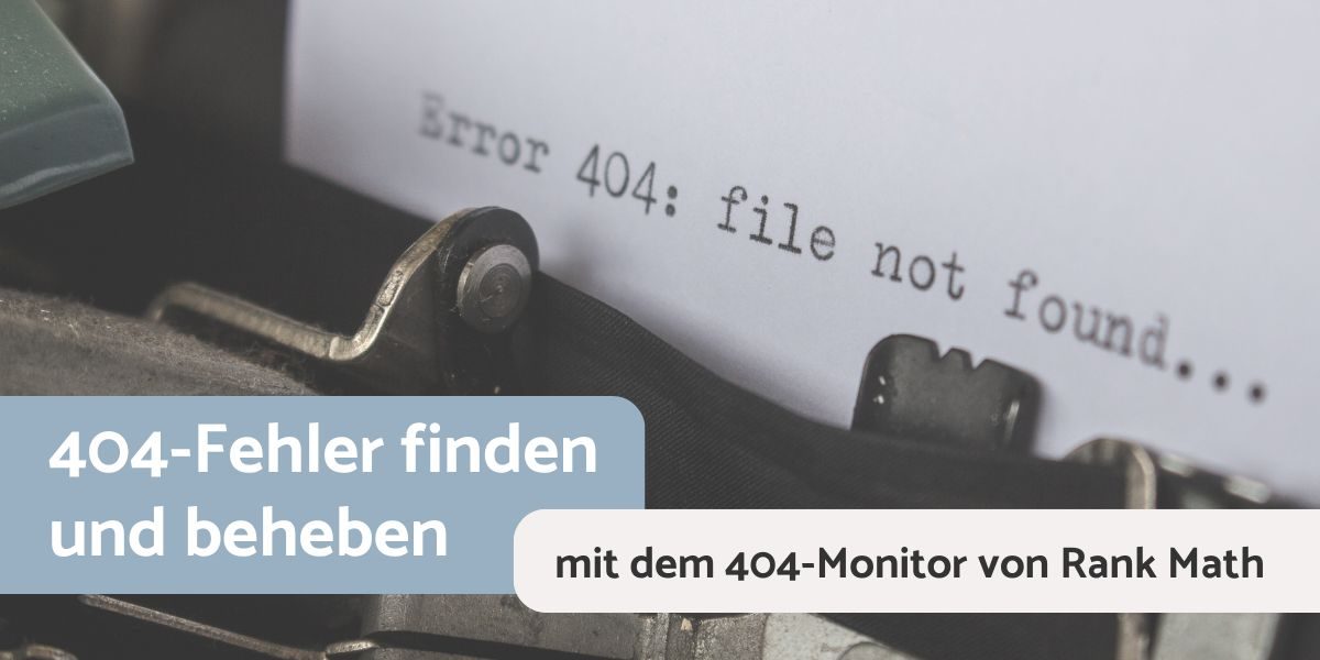 404-Monitor-Rank-Math-404-Fehler-finden-und-beheben