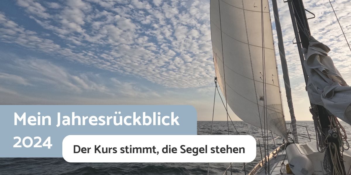 Jahresrueckblick-2024-Der-Kurs-stimmt-die-Segel-stehen