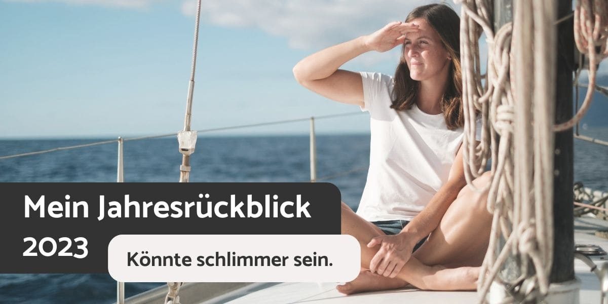 Mein-Jahresrückblick-2023-Könnte-schlimmer-sein